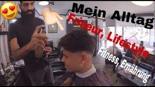 MEIN ALLTAG - Friseur, Lifestyle, Fitness und Ernährung (300€ Jacke) | Ali Hakim