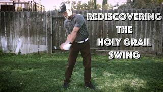 Rediscovering the Holy Grail of Golf®  [ Making it work again! ]