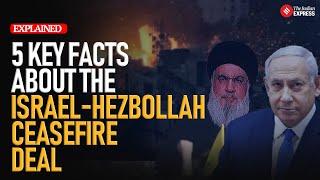 EXPLAINER: 5 Things You Need to Know About the Israel Hezbollah Ceasefire Deal