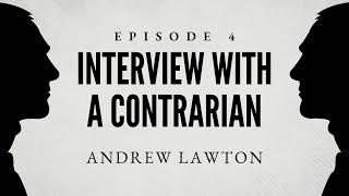 The Freedom Convoy | Interview with a Contrarian Ep 4 – Andrew Lawton