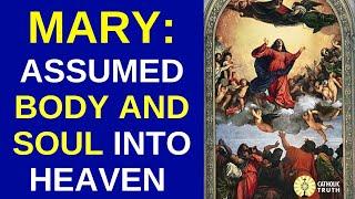 Catholic Beliefs - Assumption of the Blessed Virgin Mary!