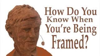 How Do You Know When You're Being Framed?