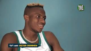 Exclusive Victor Osimhen interview