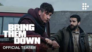 BRING THEM DOWN | Official Teaser Trailer | Coming Soon