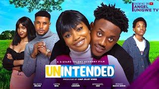 UNINTENDED - ANGEL UNIGWE, PRINCE BUCHI KINGS, EMMANUEL NSE, Latest Nigerian movie 2024