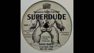 Superdude - Bang Baby (Club Mix)