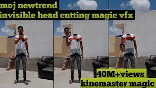 11 November 2020 moj newtrend! invisible head cutting magic vfx video! kinemaster editing video