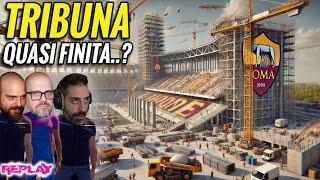 QUASI ULTIMATA LA TRIBUNA del NUOVO STADIO della ROMA