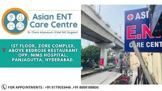 Asian ENT Care Centre | Best ENT Care Centre In Hyderabad | Best ENT Hospital In Hyderabad