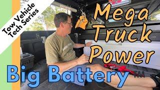 Mega Power Up the Truck - Adding a Big Battery to the Truck Bed