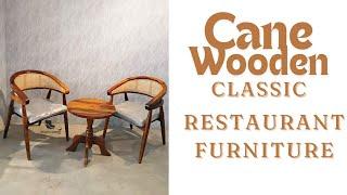 Cane Wooden Restaurant Furniture