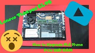 How to Upgrade M.2 Nmve Pcie SSD RAM Lenovo Thinkpad E490 Disassembly