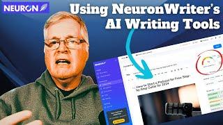 NeuronWriter Tutorial: Standard, Advanced, and Content Designer Writing Tools