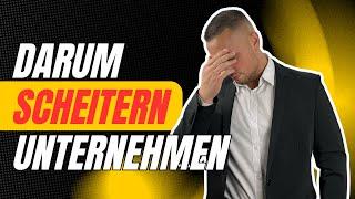 Darum scheitern 9 von 10 Unternehmen – Die größten Fehler und wie man sie vermeidet