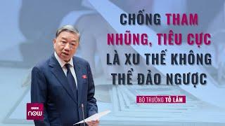 Bộ trưởng Tô Lâm: “Chống tham nhũng, tiêu cực là xu thế không thể đảo ngược” | VTC Now