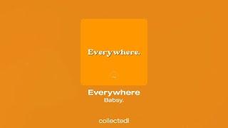 Babsy. - Everywhere