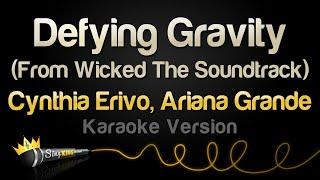 Cynthia Erivo, Ariana Grande - Defying Gravity (From Wicked The Soundtrack) (Karaoke Version)