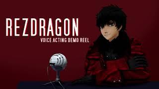 RezDragon - Voice Acting Demo Reel