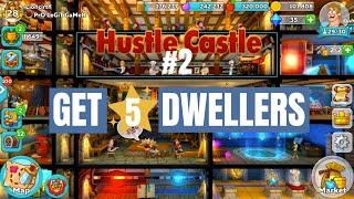 Hustle Castle - How To Get Dwellers & Getting 5 Star Dwellers