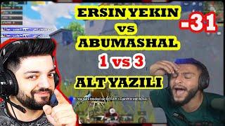 ERSİN YEKİN ABUMASHALA 1 v 3 ATIYOR! ABUMASHAL ÇILDIRIYOR! Türkçe Alt Yazılı