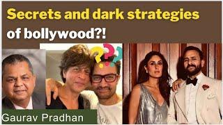 Secrets and dark strategies of bollywood?! with Gaurav Pradhan