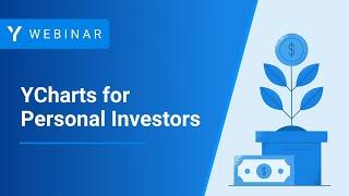 YCharts for Personal Investors: Uncover New Ideas, Manage Your Portfolio & Track the Market