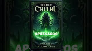 La llamada de Cthulhu de Lovecraft #audiolibrosenespañol #audiolibroscompletos  #shorts