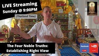 (Group Learning Program) - Chapter 4 - The Four Noble Truths: Establishing Right View