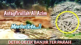 Kumpulan Video Banjir Terparah Terekam Kamera | M3n93rik4n