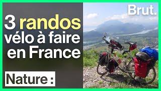 3 randos vélo à faire en France