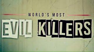 World Most Evil Killers S02 E01