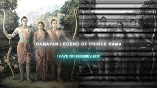 SHREE RAM - I HAVE NO ENEMIES || DUVET SONG EDIT || LEGEND OF PRINCE RAMA