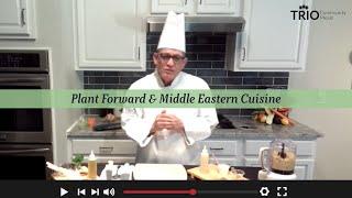Global Bites & Nutritional Insights: Plant Forward & Middle Eastern Cuisine