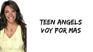Teen Angels - Voy por mas (feat. Emilia Attias) (letra)