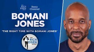 Bomani Jones Talks UNLV NIL Controversy, Burrow, Kawhi & More with Rich Eisen | Full Interview