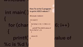 C program to print ASCII values // Easy and easy info tech // Atul Sartape