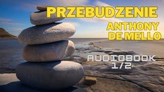 PRZEBUDZENIE ANTHONY DE MELLO | AUDIOBOOK 1:2