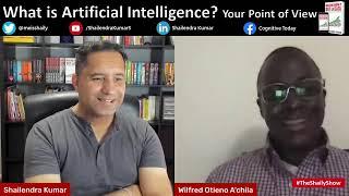 What is Artificial Intelligence? Your Point of View!!