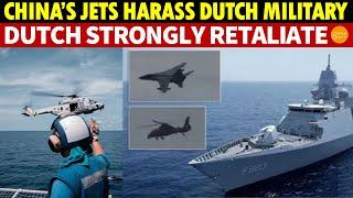 China’s Jets Closely Harass Dutch Navy & Fighters! Dutch Hits Back:NO Lithography Machines for China