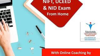 NIFT , NID, UCEED, CEED Online coaching - Takshshila Design & Architecture