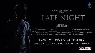 Late Night | Short Film | Aaron Babu | Alex Paul | Amal A Sureshkumar