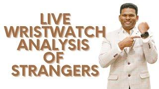 Live Wristwatch Analysis of facebook, youtube participants (Strangers) by Students of Sudhir Kove