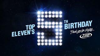 Top Eleven's 5th Birthday! | 100 Million Top Eleven Football Managers