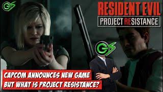 PROJECT RESISTANCE || A Co-Op Multiplayer Resident Evil Game?