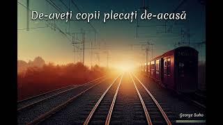 De-aveți copii plecați de-acasă[ George Sabo