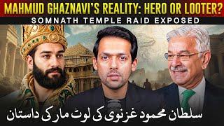 Mahmud Ghaznavi Exposed | Somnath Temple Raid & Khwaja Asif’s Remarks | Syed Muzammil Official