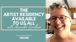 The artist residency available to us all with Amanda Gardner.