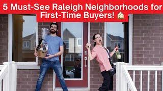 5 Must-See Raleigh Neighborhoods for First-Time Buyers! 