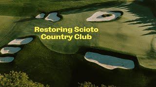 Restoring Donald Ross at Scioto CC