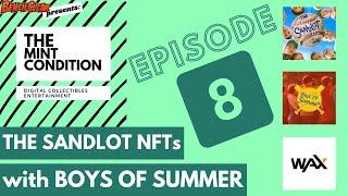 The Mint Condition - EP8 - Boys of Summer Cards - Sandlot - Victor DiMattia - NFT WAX